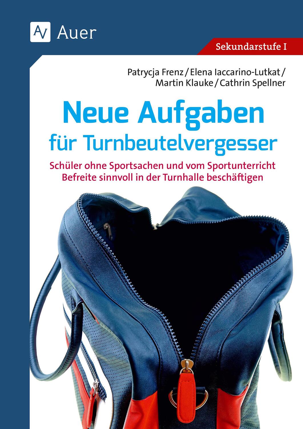 Cover: 9783403070429 | Aufgaben für Turnbeutelvergesser | P. Frenz (u. a.) | Broschüre | 2013