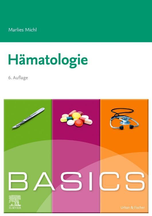 Cover: 9783437421136 | BASICS Hämatologie | Marlies Michl | Taschenbuch | BASICS | X | 2023