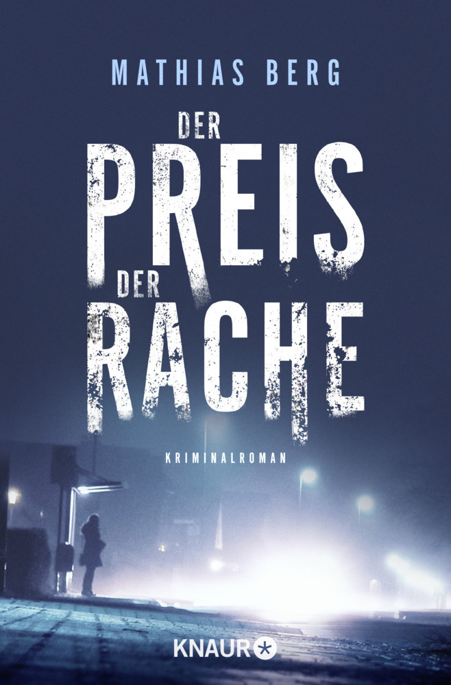 Cover: 9783426525005 | Der Preis der Rache | Kriminalroman | Mathias Berg | Taschenbuch