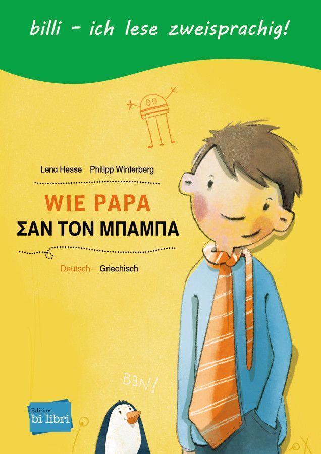 Cover: 9783192595974 | Wie Papa. Kinderbuch Deutsch-Griechisch | Lena Hesse (u. a.) | Buch