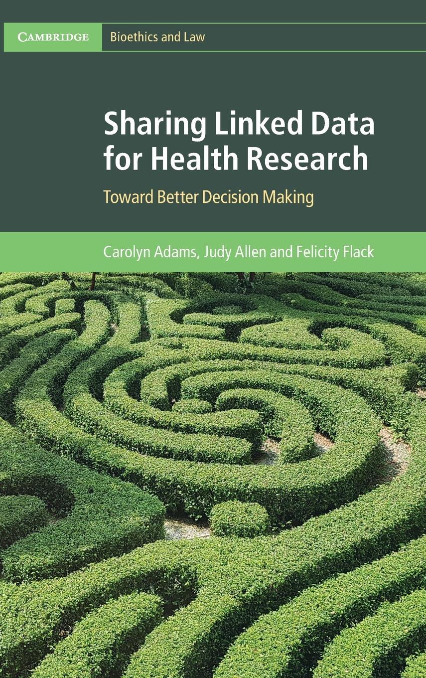 Cover: 9781108426640 | Sharing Linked Data for Health Research | Carolyn Adams (u. a.) | Buch