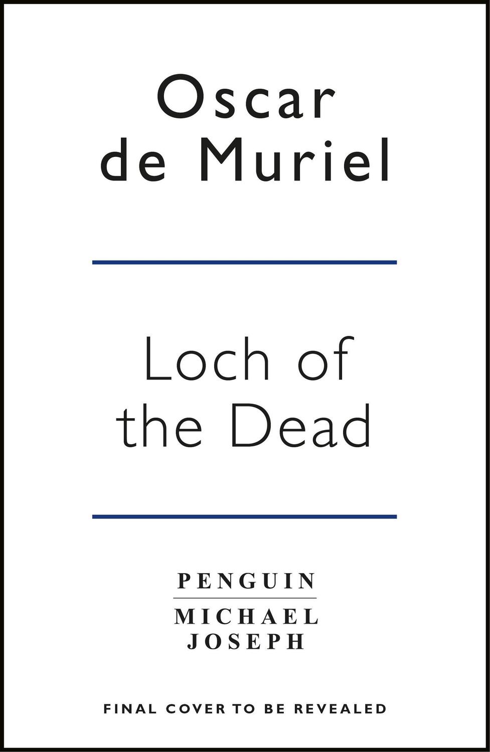 Cover: 9781405926249 | Loch of the Dead | Frey & McGray Book 4 | Oscar De Muriel | Buch