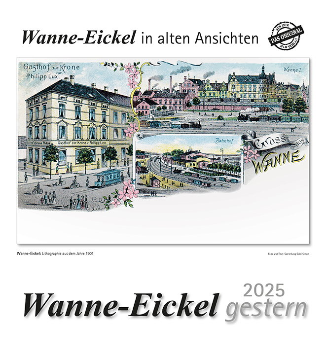 Cover: 9783961666348 | Wanne-Eickel gestern 2025 | Wanne-Eickel in alten Ansichten | Kalender