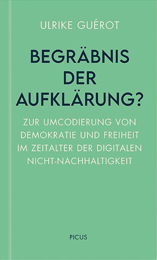 Cover: 9783711730152 | Begräbnis der Aufklärung? | Ulrike Guérot | Buch | Wiener Vorlesungen