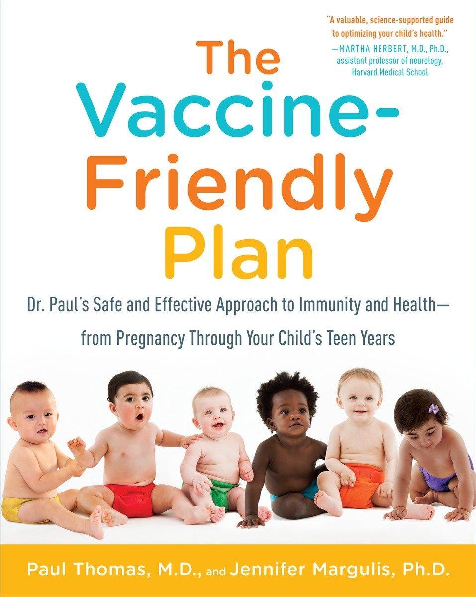 Cover: 9781101884232 | The Vaccine-Friendly Plan: Dr. Paul's Safe and Effective Approach...