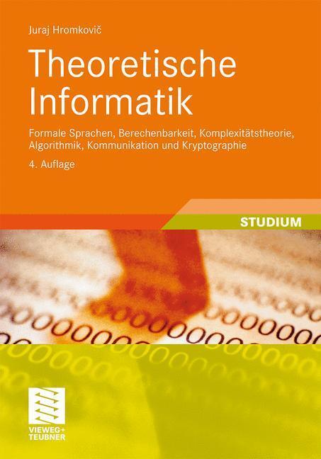 Cover: 9783834806505 | Theoretische Informatik | Juraj Hromkovic | Taschenbuch | Paperback