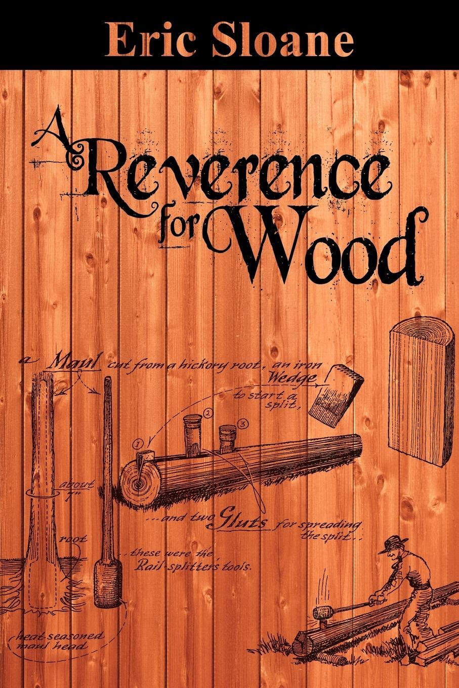 Cover: 9781607964742 | A Reverence for Wood | Eric Sloane | Taschenbuch | Paperback | 2012
