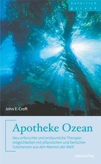Cover: 9783935407144 | Apotheke Ozean | John E Croft | Taschenbuch | 184 S. | Deutsch | 2004