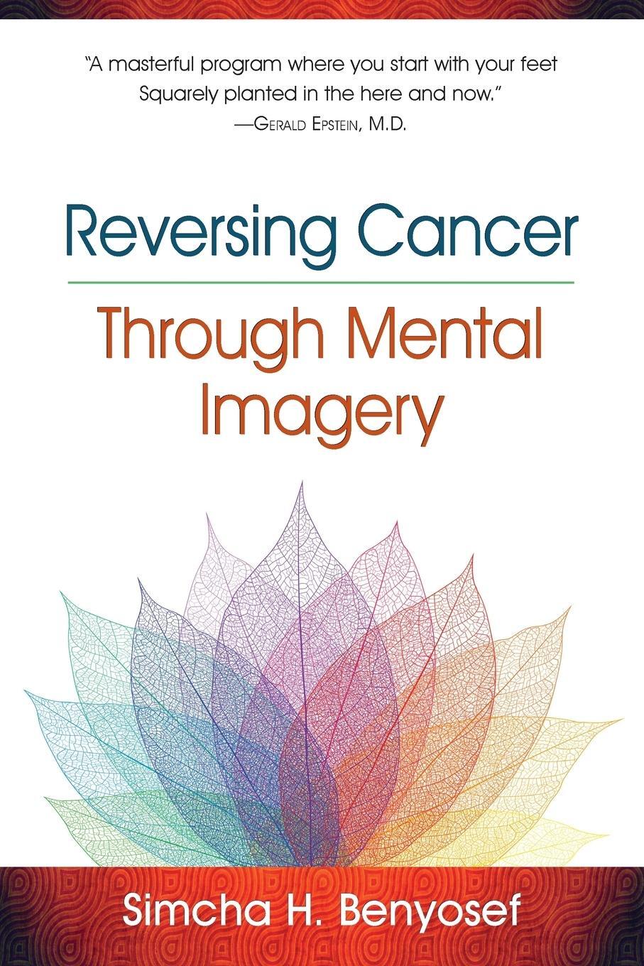 Cover: 9781883148096 | Reversing Cancer through Mental Imagery | Simcha H. Benyosef | Buch