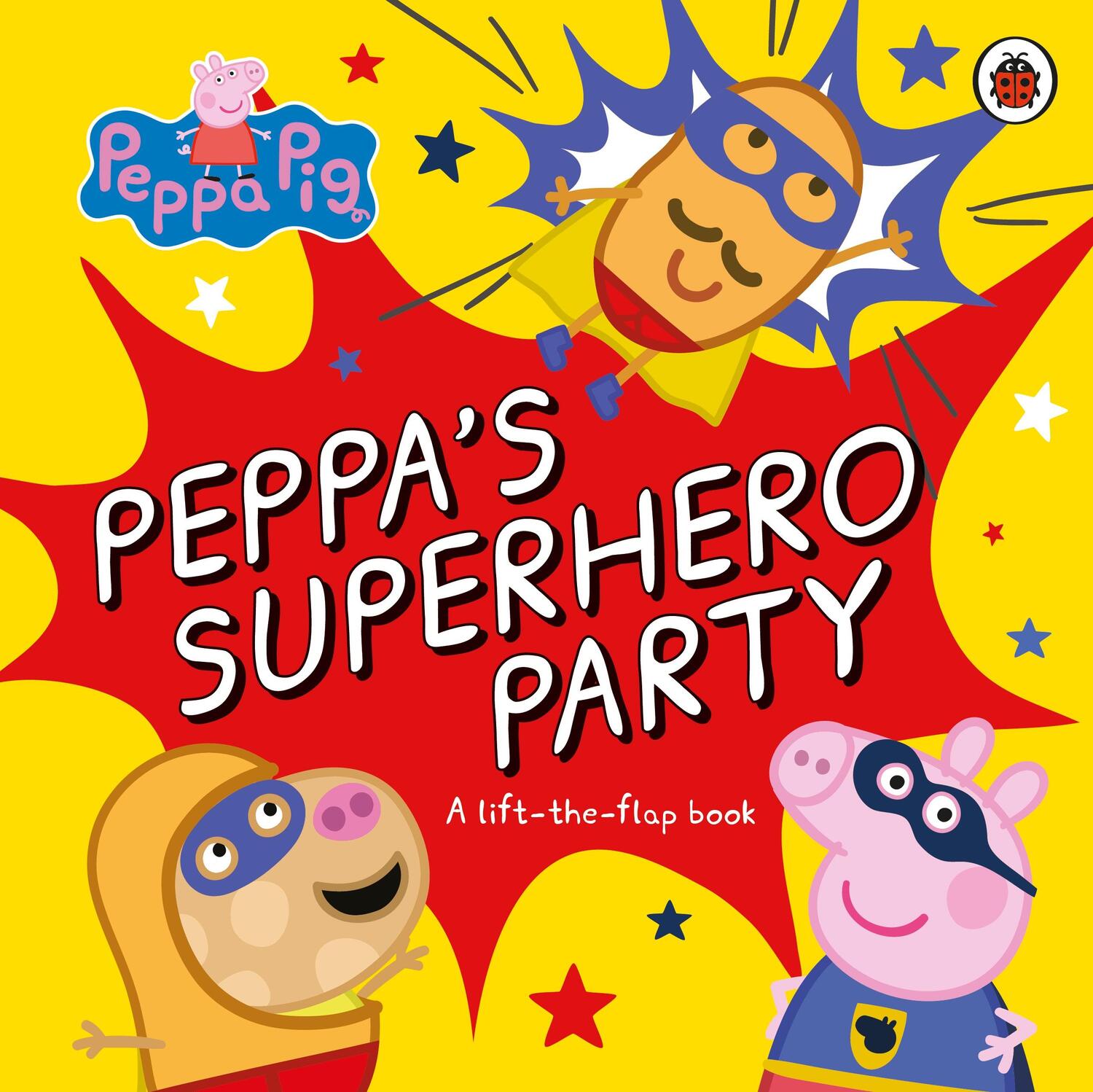 Cover: 9780241606964 | Peppa Pig: Peppa's Superhero Party | A lift-the-flap book | Buch