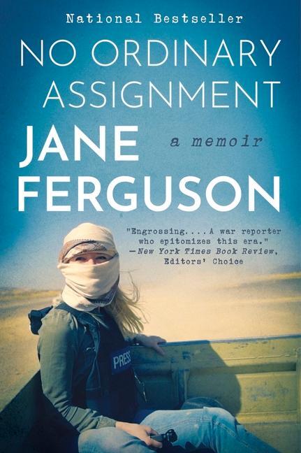 Cover: 9780063272255 | No Ordinary Assignment | A Memoir | Jane Ferguson | Taschenbuch | 2024