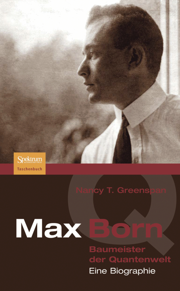Cover: 9783827420800 | Max Born | Baumeister der Quantenwelt. Eine Biographie | Greenspan
