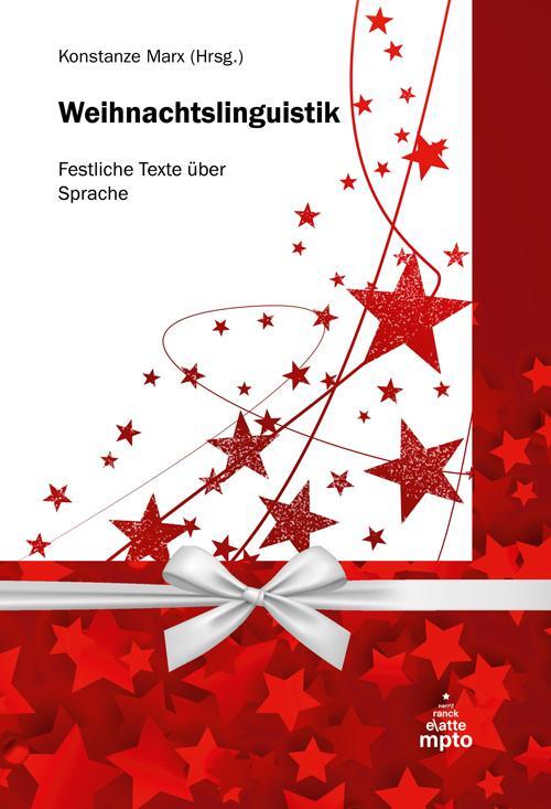 Cover: 9783823384526 | Weihnachtslinguistik | Festliche Texte über Sprache | Konstanze Marx