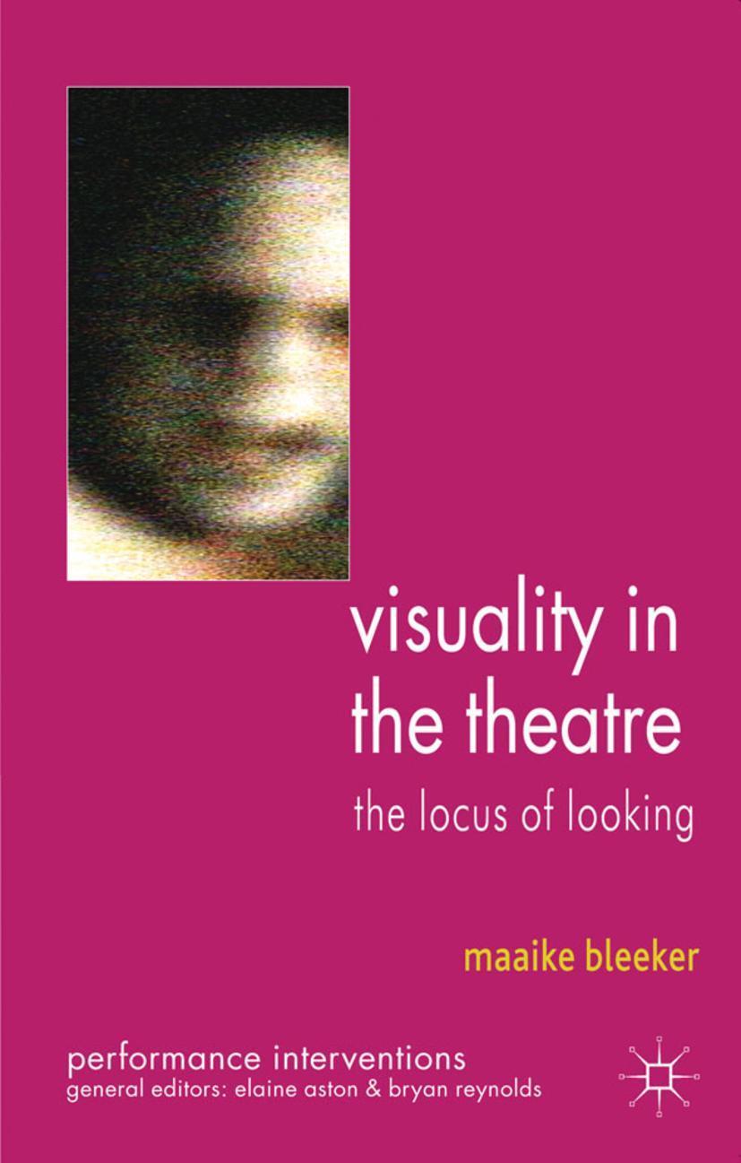 Cover: 9780230300842 | Visuality in the Theatre | The Locus of Looking | M. Bleeker | Buch