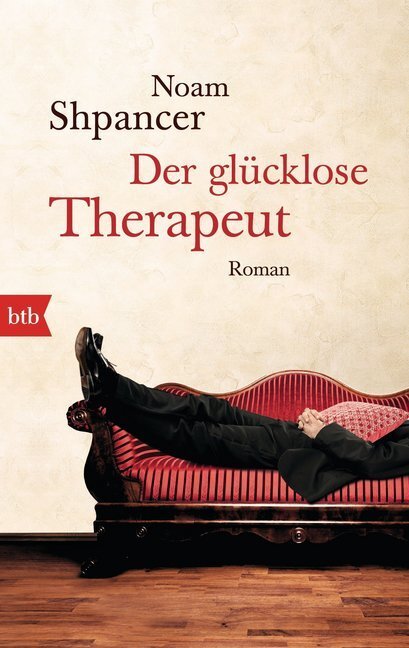 Cover: 9783442749522 | Der glücklose Therapeut | Roman | Noam Shpancer | Taschenbuch | 256 S.