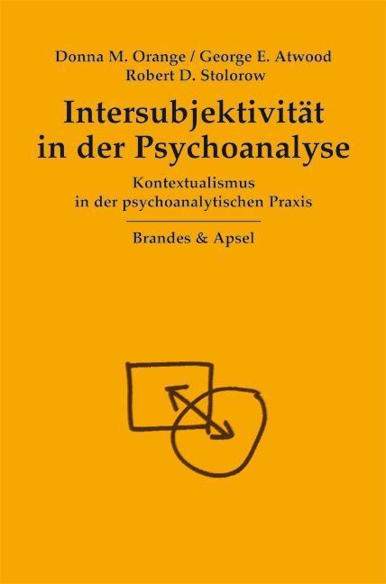 Cover: 9783860992241 | Intersubjektivität in der Psychoanalyse | Donna M Orange (u. a.)