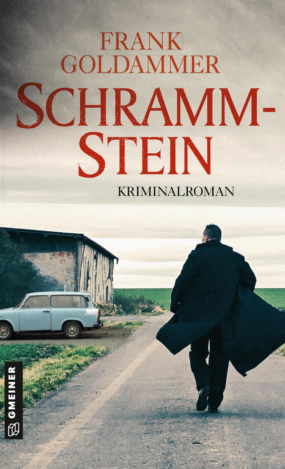 Cover: 9783839224793 | Schrammstein | Kriminalroman | Frank Goldammer | Taschenbuch | Deutsch