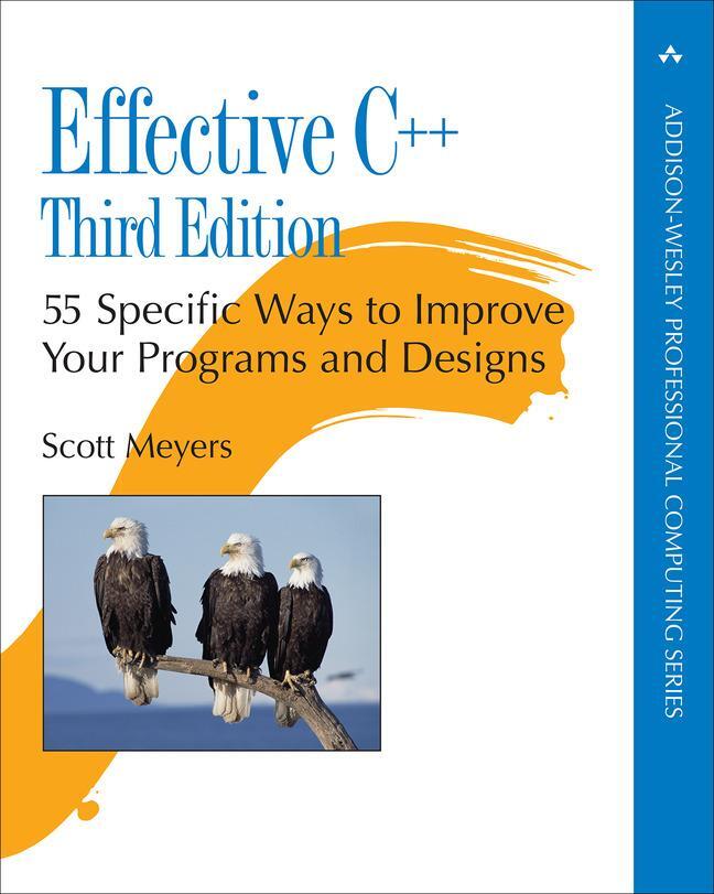 Cover: 9780321334879 | Effective C++ | 55 Specific Ways to Improve Your Programs and Designs