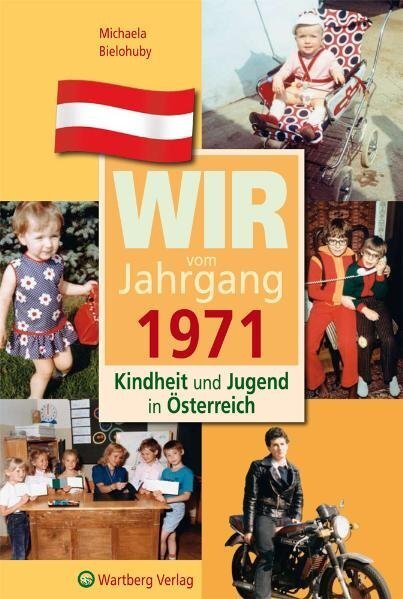 Cover: 9783831326716 | Wir vom Jahrgang 1971 - Kindheit und Jugend in Österreich | Bielohuby