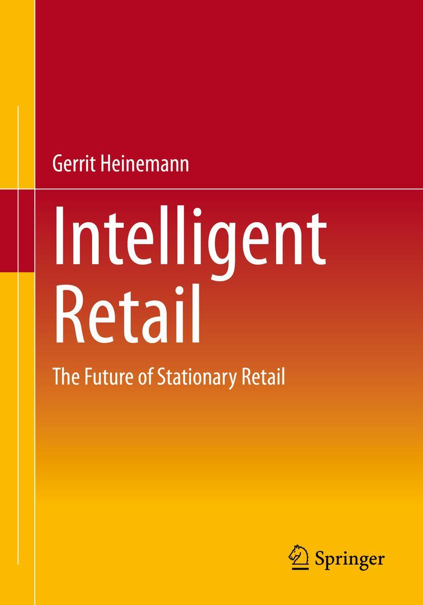 Cover: 9783658383152 | Intelligent Retail | The Future of Stationary Retail | Heinemann | xix