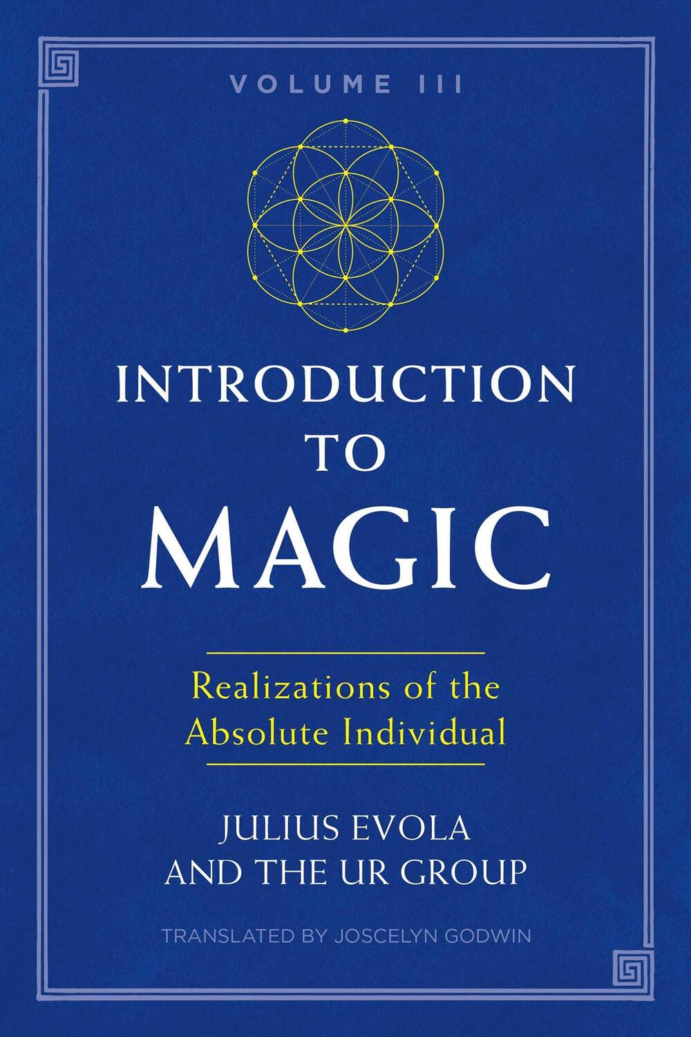 Cover: 9781620557198 | Introduction to Magic, Volume III: Realizations of the Absolute...