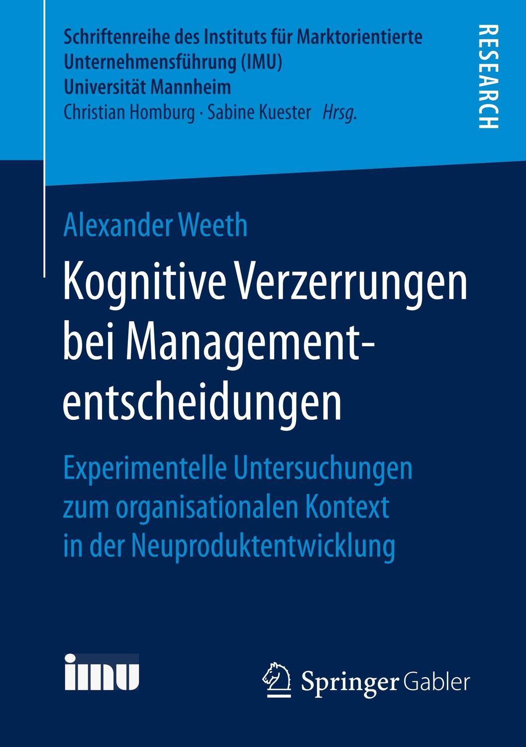 Cover: 9783658202668 | Kognitive Verzerrungen bei Managemententscheidungen | Alexander Weeth