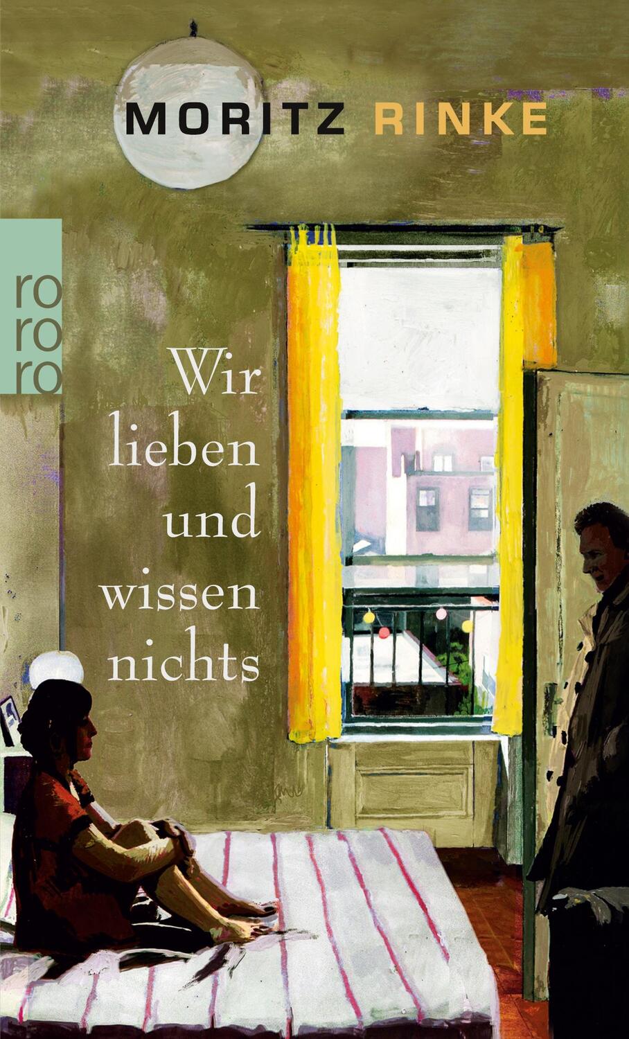 Cover: 9783499245190 | Wir lieben und wissen nichts | Ein Theaterstück | Moritz Rinke | Buch