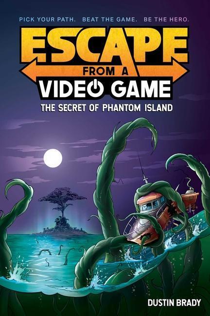 Cover: 9781524858803 | Escape from a Video Game | The Secret of Phantom Island | Dustin Brady