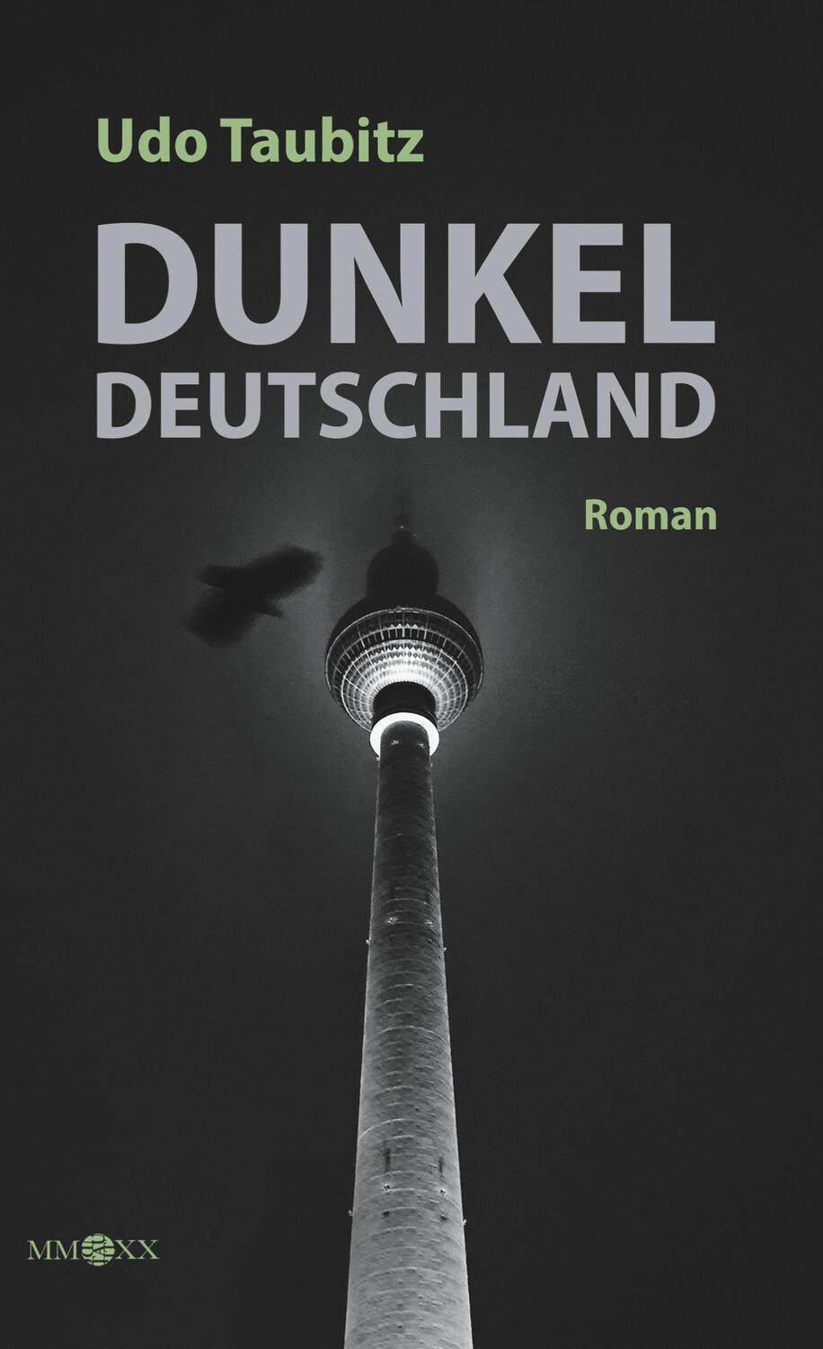Cover: 9783751969024 | Dunkeldeutschland | Udo Taubitz | Buch | 256 S. | Deutsch | 2020