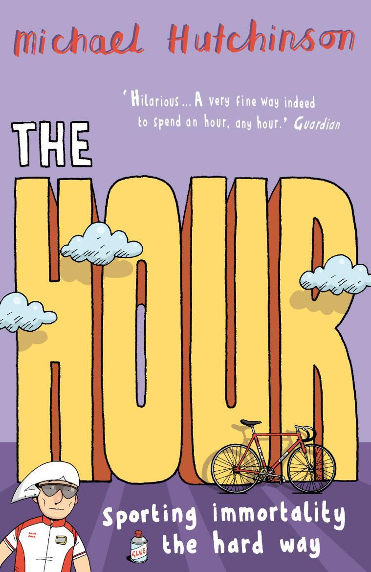 Cover: 9780224075206 | The Hour | Sporting immortality the hard way | Michael Hutchinson