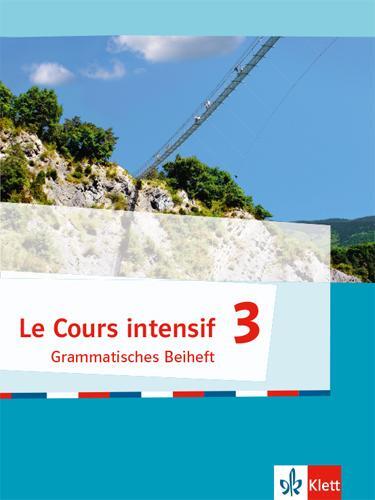 Cover: 9783125630222 | Le Cours intensif 3. Grammatisches Beiheft 3. Lernjahr | Broschüre