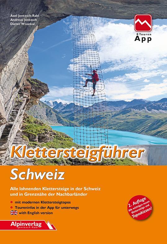 Cover: 9783902656278 | Klettersteigführer Schweiz | Axel Jentzsch-Rabl (u. a.) | Taschenbuch