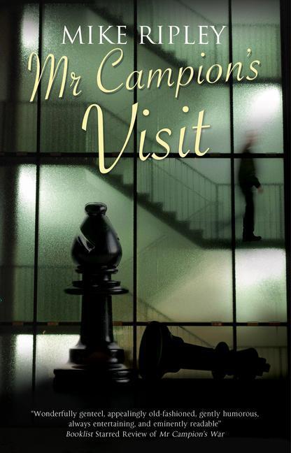 Cover: 9781780296180 | Ripley, M: Mr Campion's Visit | Mike Ripley | Kartoniert / Broschiert
