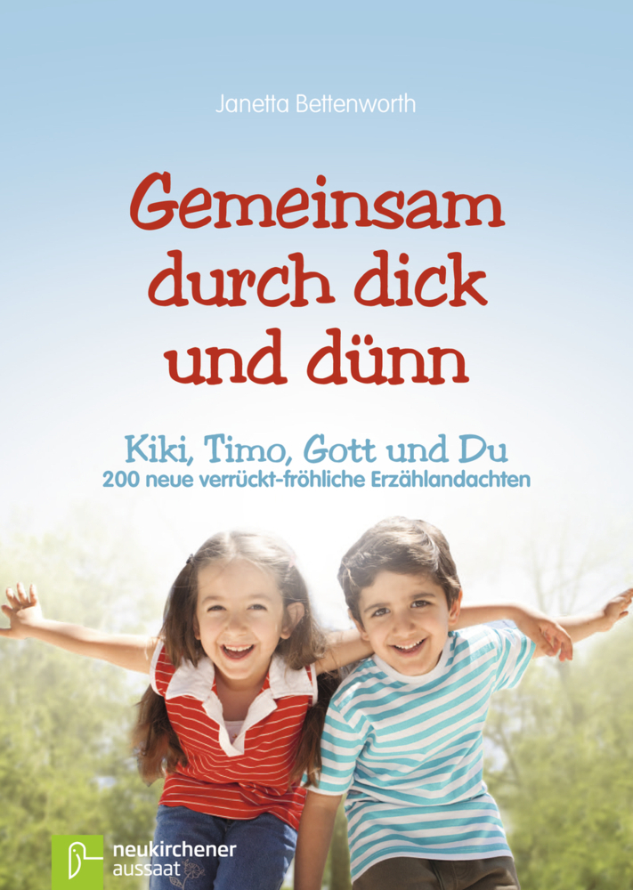 Cover: 9783761560624 | Gemeinsam durch dick und dünn | Janetta Bettenworth | Buch | 2013