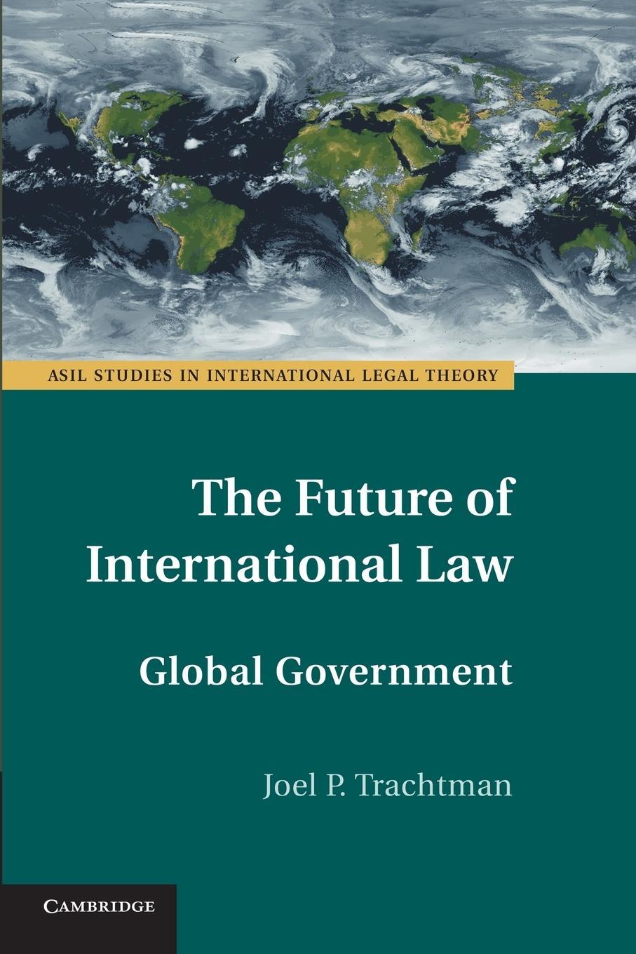 Cover: 9781107435858 | The Future of International Law | Joel P. Trachtman | Taschenbuch