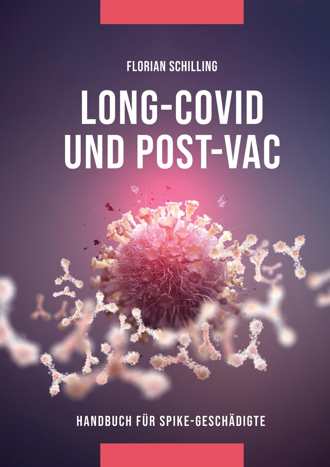 Cover: 9783347723412 | Long-Covid &amp; Post-Vac | Erkennen - Verstehen - Behandeln | Schilling