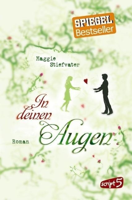 Cover: 9783839001745 | In deinen Augen | Maggie Stiefvater | Taschenbuch | Deutsch | 2015