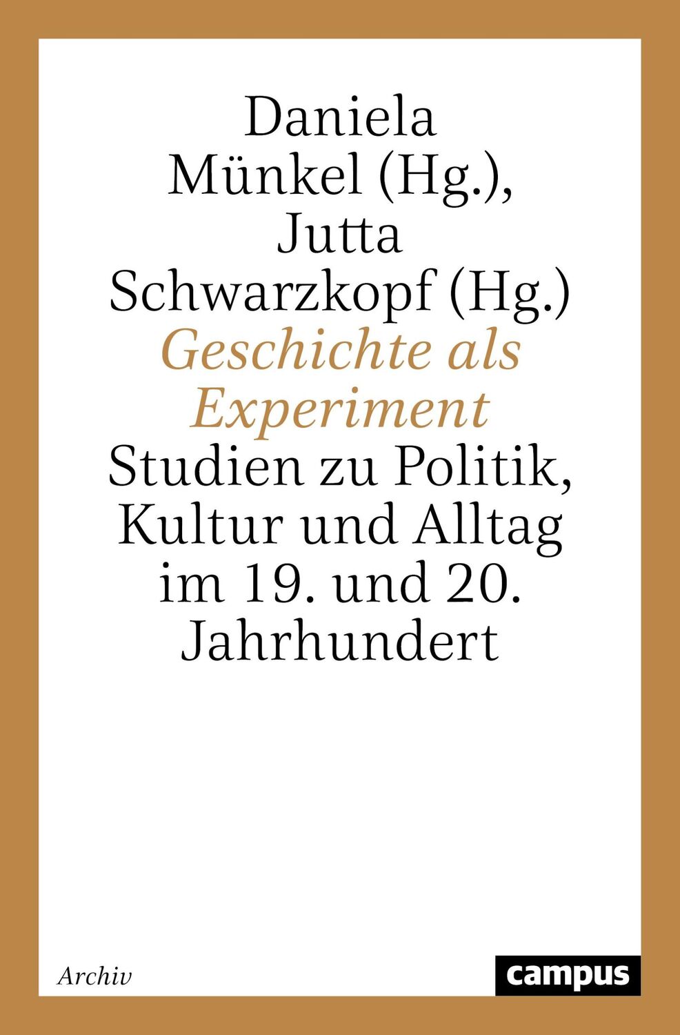 Cover: 9783593374895 | Geschichte als Experiment | Jutta Schwarzkopf | Taschenbuch | 382 S.