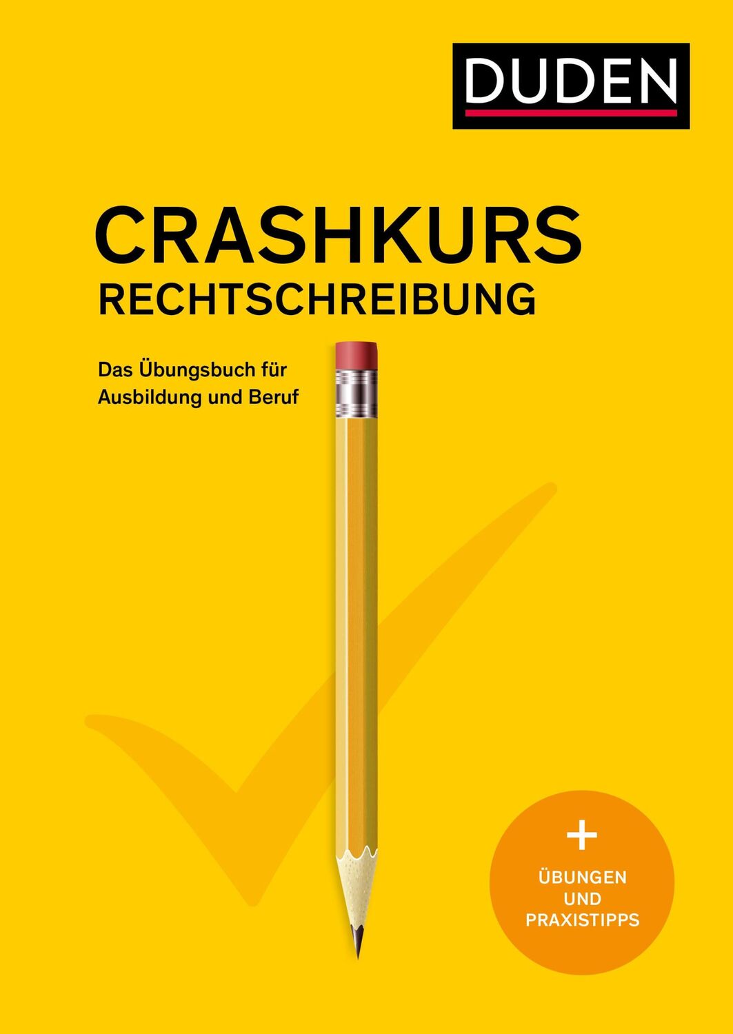 Cover: 9783411733651 | Crashkurs Rechtschreibung | Taschenbuch | Duden Crashkurs | 128 S.