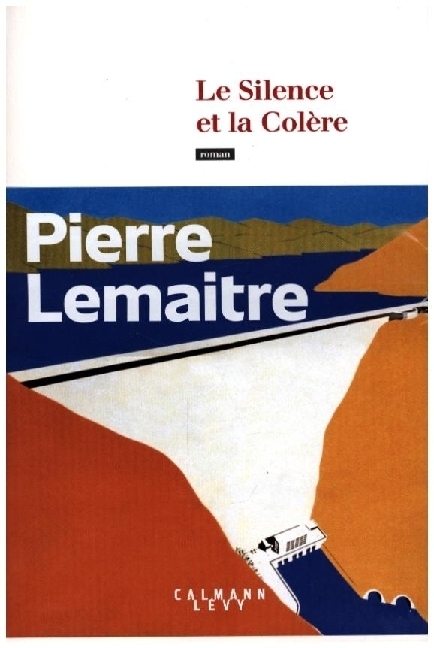Cover: 9782702183618 | Le Silence et la colère | Roman | Pierre Lemaitre | Taschenbuch | 2023
