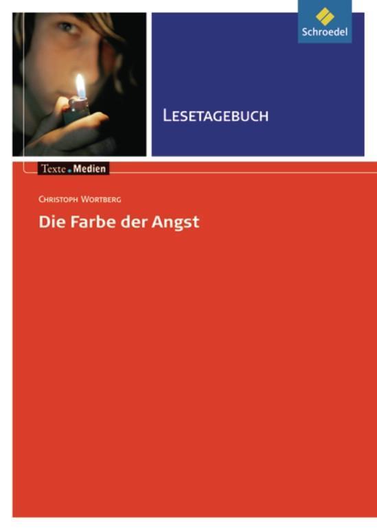 Cover: 9783507473867 | Die Farbe der Angst: Lesetagebuch | Christoph Wortberg | Broschüre