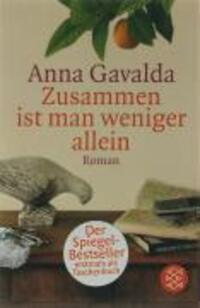 Bild: 9783596173037 | Zusammen ist man weniger allein | Anna Gavalda | Taschenbuch | 553 S.