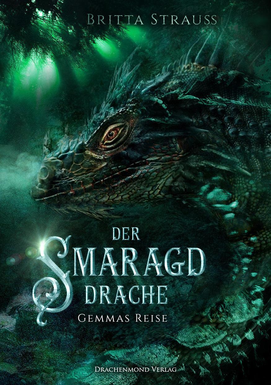 Cover: 9783959910521 | Der Smaragddrache | Gemmas Reise | Britta Strauss | Taschenbuch | 2018