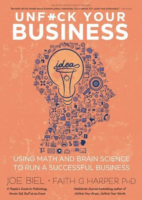 Cover: 9781648411588 | Unfuck Your Business: Using Math and Brain Science to Run a...