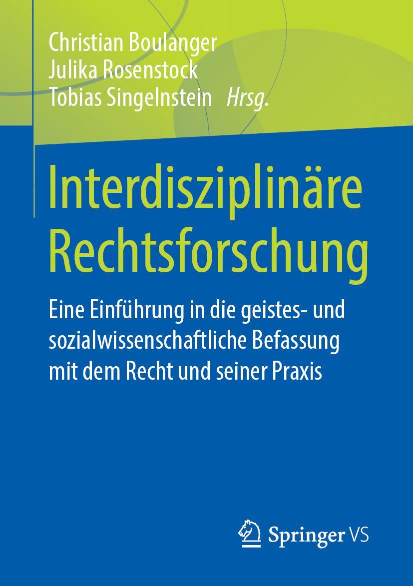 Cover: 9783658219895 | Interdisziplinäre Rechtsforschung | Christian Boulanger (u. a.) | Buch