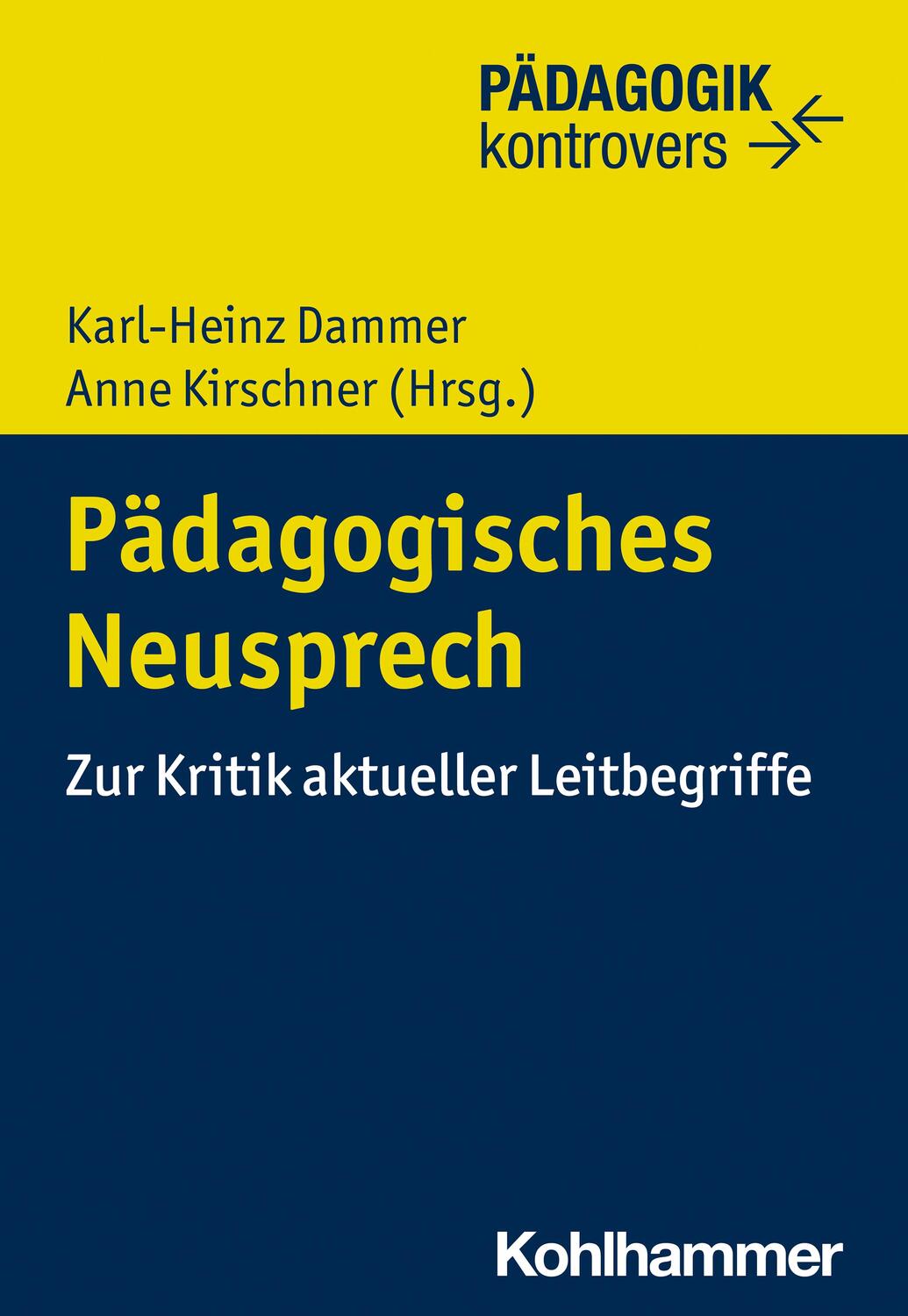 Cover: 9783170428096 | Pädagogisches Neusprech | Zur Kritik aktueller Leitbegriffe | Buch