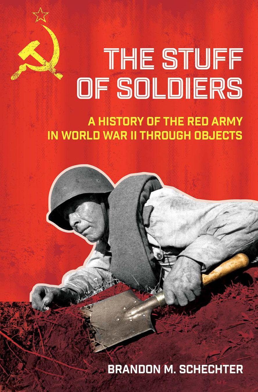 Cover: 9781501739798 | Stuff of Soldiers: A History of the Red Army in World War II...