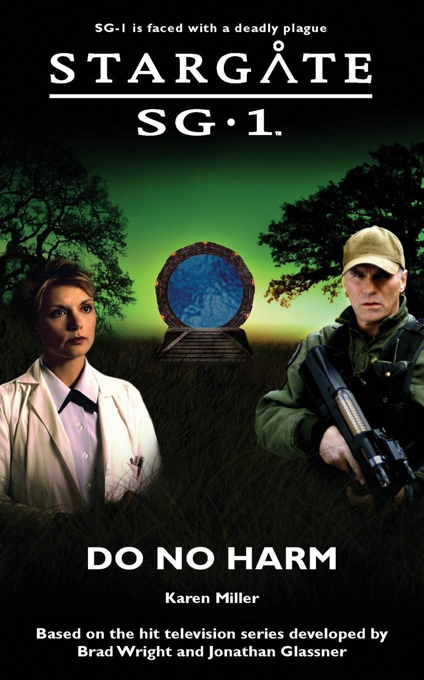 Cover: 9781905586097 | STARGATE SG-1 Do No Harm | Karen Miller | Taschenbuch | Stargate SG-1