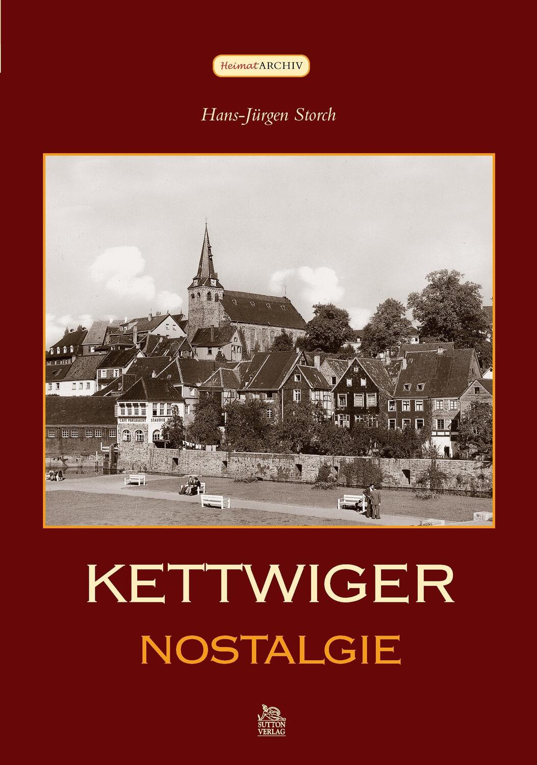 Cover: 9783866807365 | Kettwiger Nostalgie | Hans-Jürgen Storch | Taschenbuch