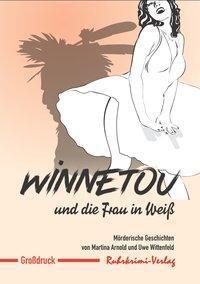 Cover: 9783947848058 | Winnetou und die Frau in Weiß - Großdruck | Martina Arnold (u. a.)